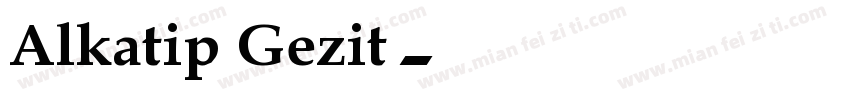 Alkatip Gezit字体转换